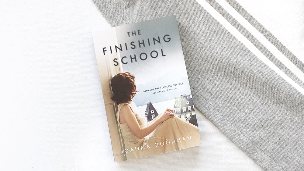 The Finishing School by Joanna Goodman